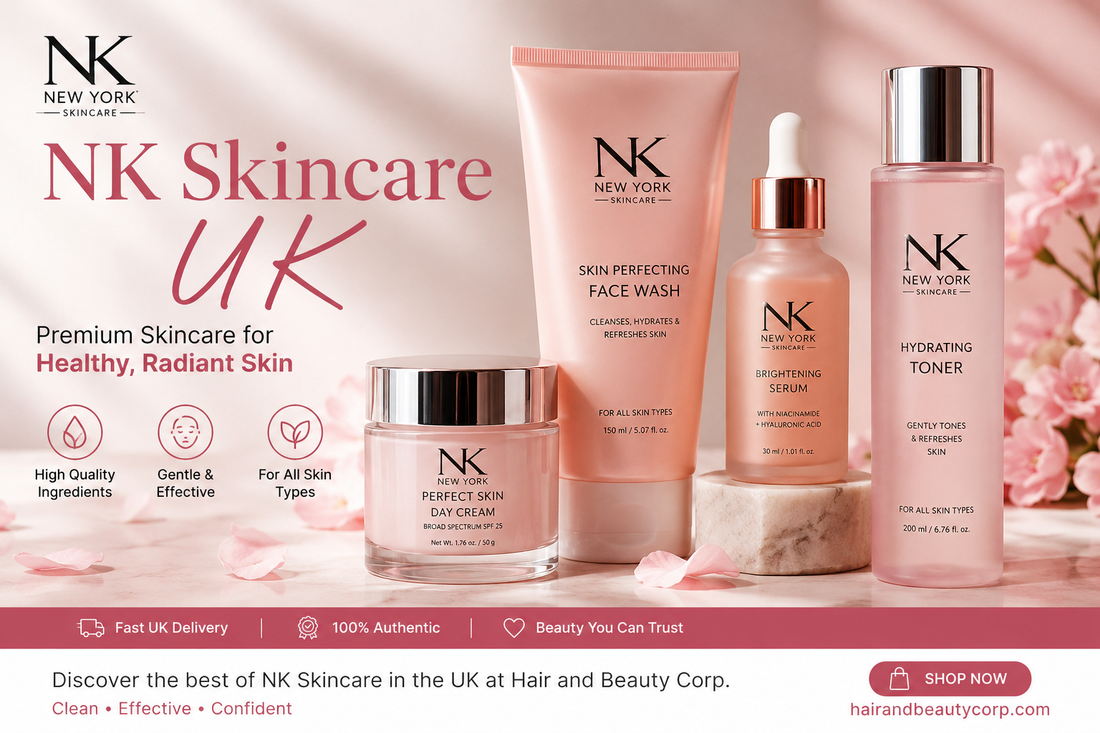 NK Skincare UK Your Complete Guide to Affordable, Cruelty-Free Skin Care from Hair & Beauty Corp